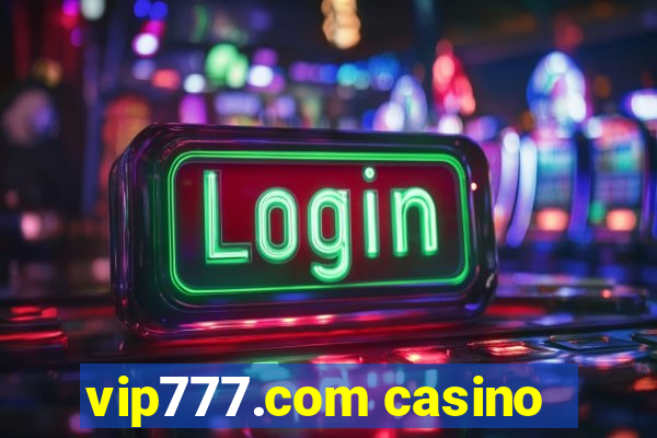 vip777.com casino